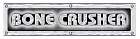Bone Crusher
